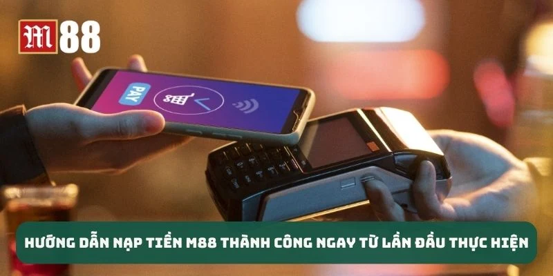 Mọi thành viên cần đáp ứng điều kiện bên dưới để nạp tiền MM88 thành công